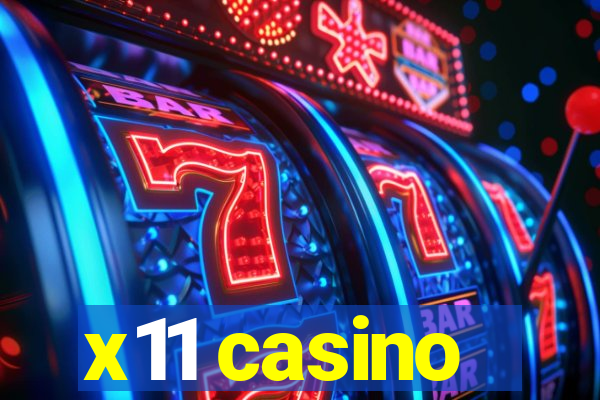 x11 casino